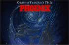 PHOENIX〜Space 〜 / 火の鳥　宇宙篇
